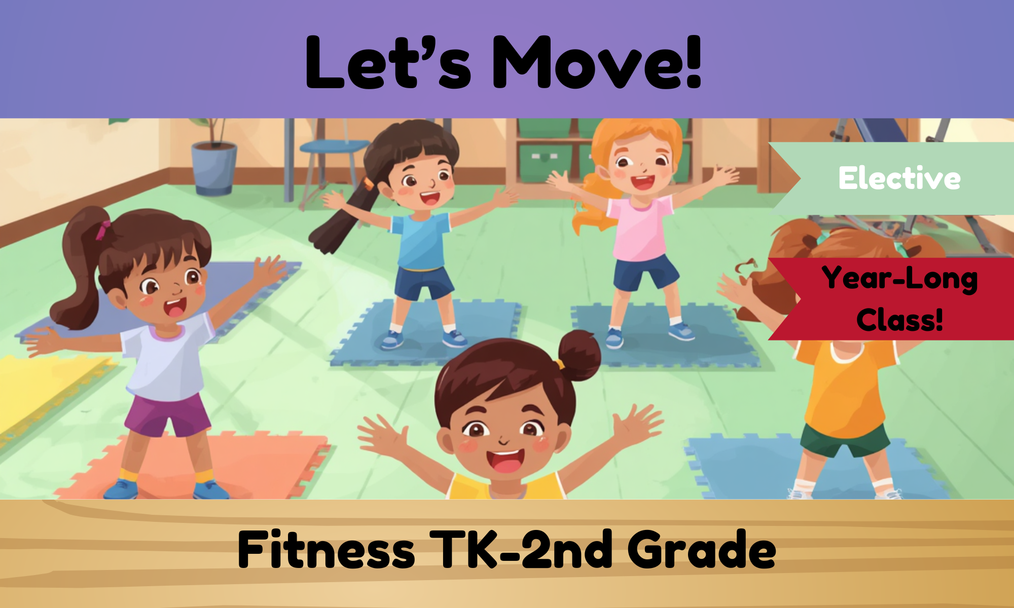 Let's Move! (TK-2nd)